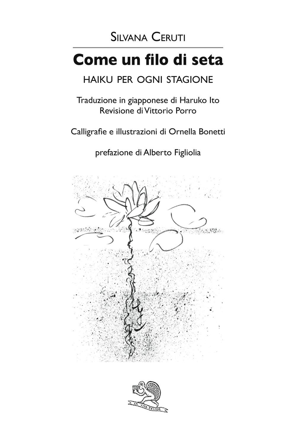 Come un filo di seta. Haiku per ogni stagione. Ediz. …