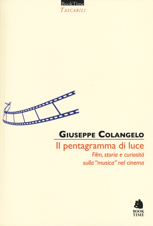 Il pentagramma di luce. Film, storia e curiosità sulla "musica" …