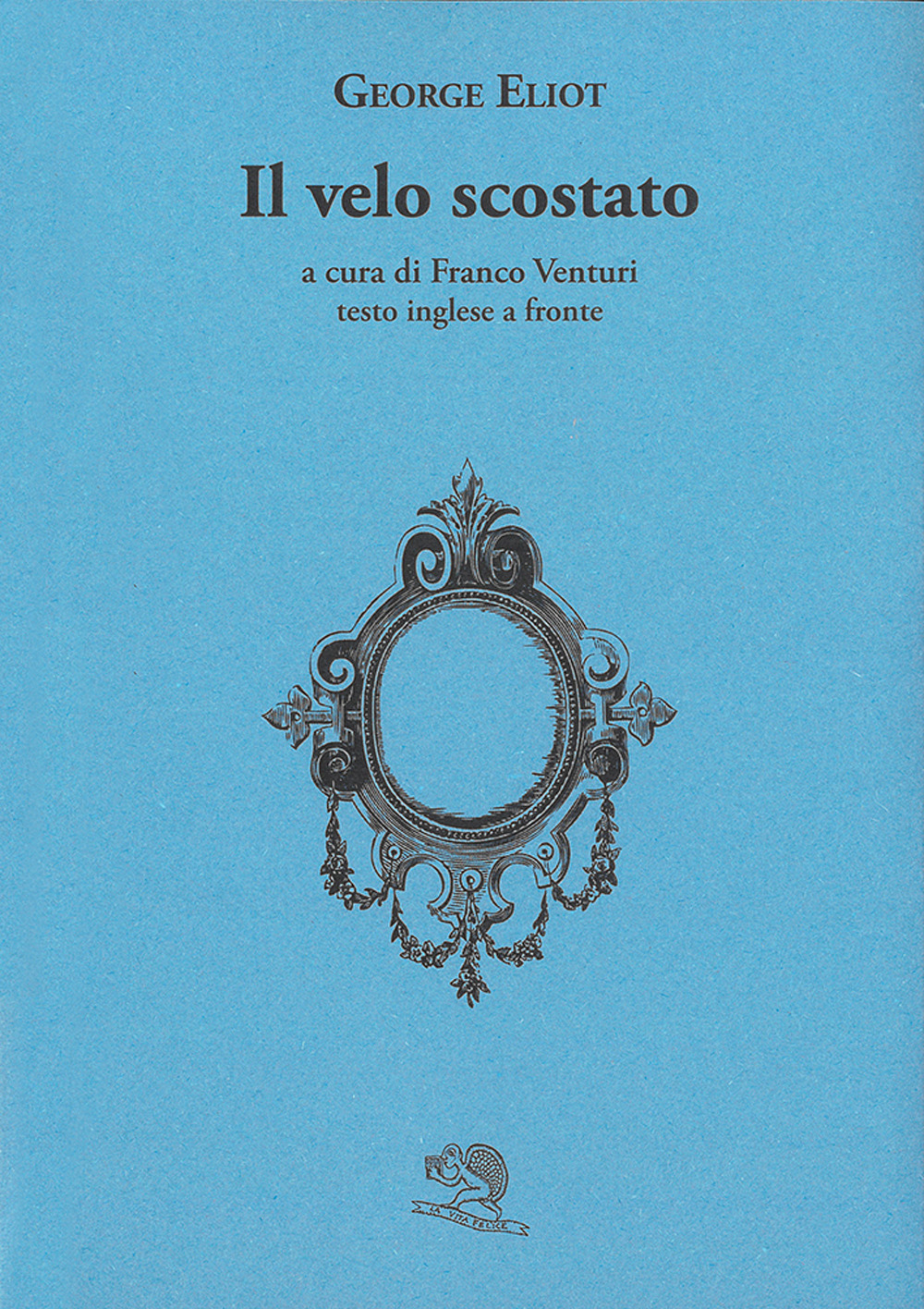 Il velo scostato. Testo inglese a fronte