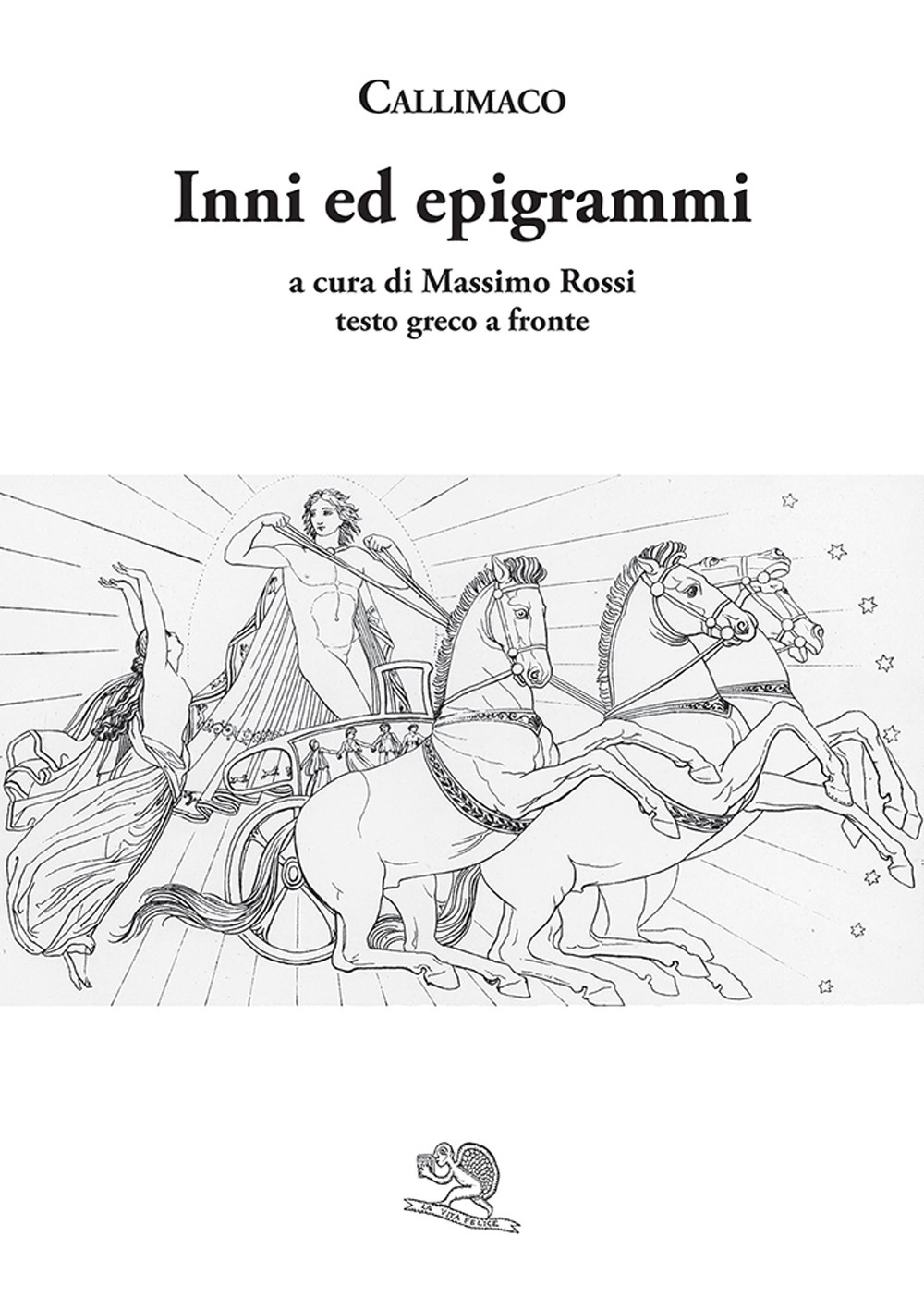 Inni ed epigrammi. Testo greco a fronte