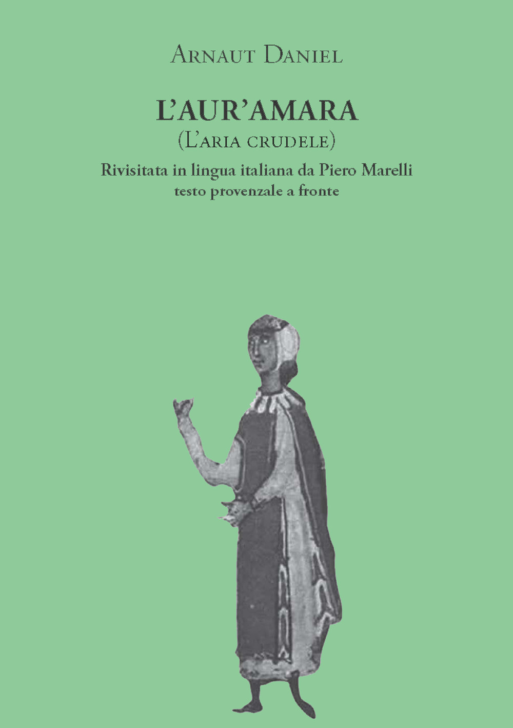 L'aur'amara (L'aria crudele). Testo provenzale a fronte