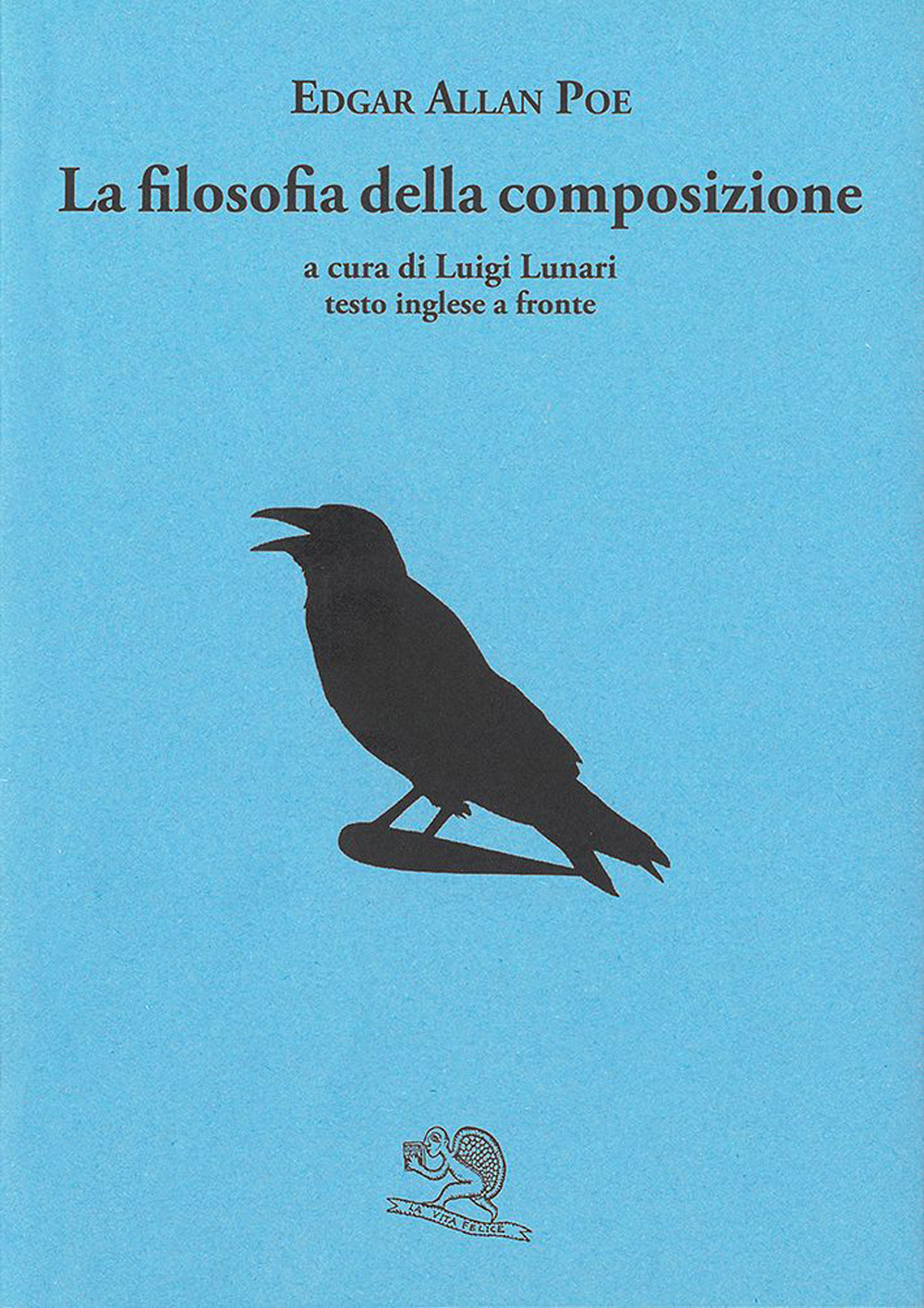 La filosofia della composizione. Testo inglese a fronte