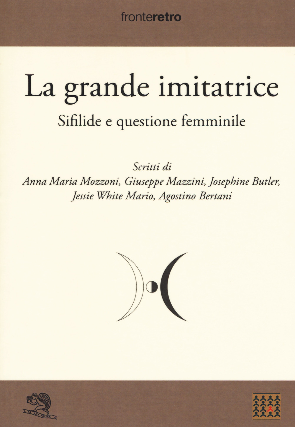 La grande imitatrice. Sifilide e questione femminile