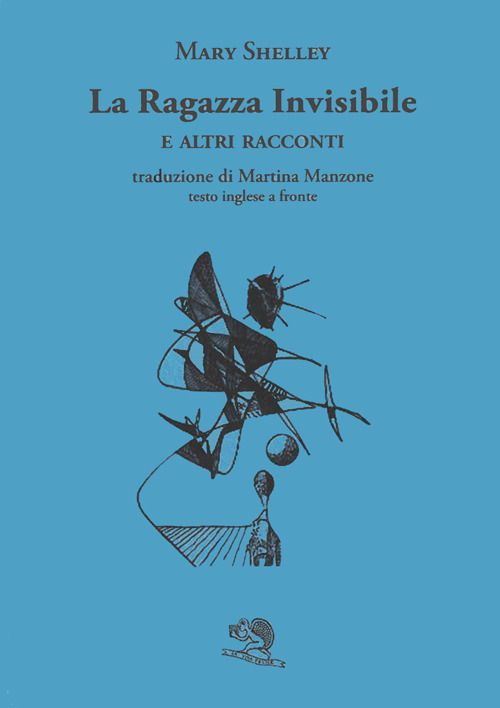 La ragazza invisibile e altri racconti. Testo inglese a fronte