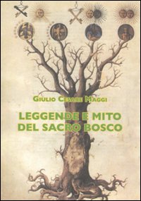 Leggende e mito del Sacro Bosco