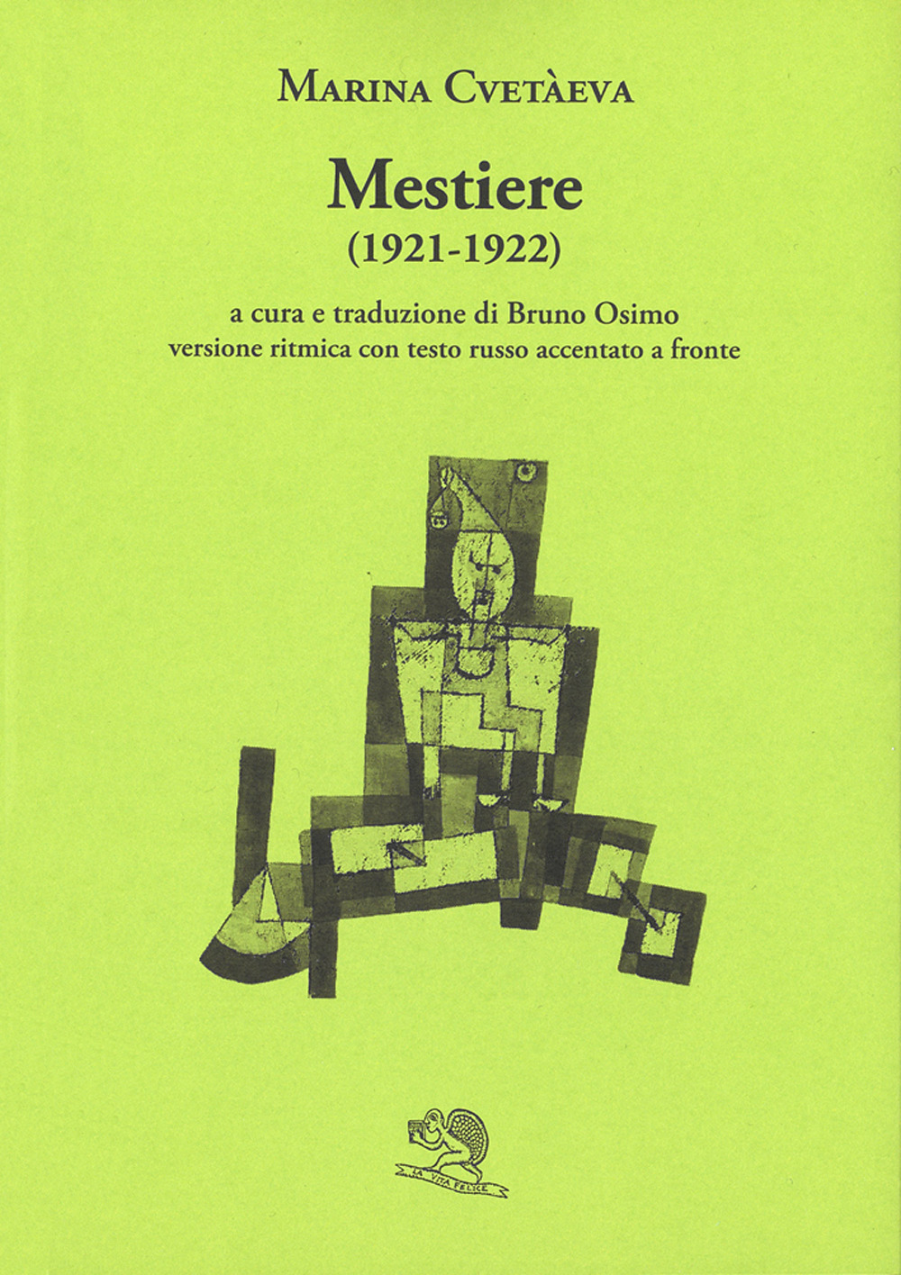 Mestiere. Poesie 1921-1922. Versione ritmica con testo russo accentato a …
