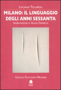 Milano: il linguaggio degli anni Sessanta