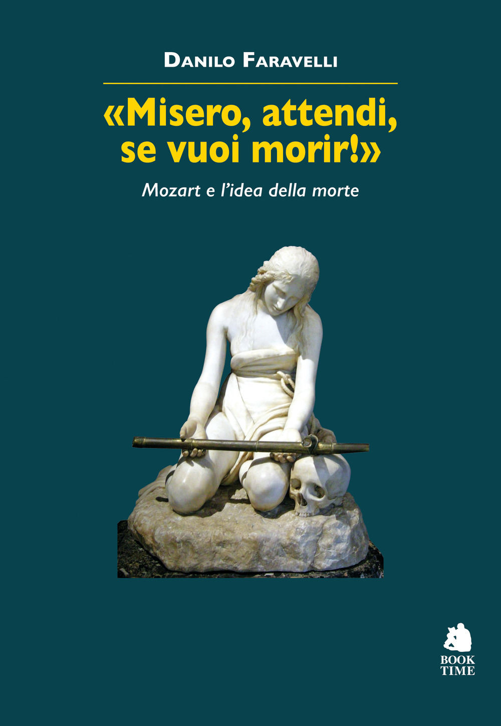 «Misero, attendi, se vuoi morir!» Mozart e l'idea della morte