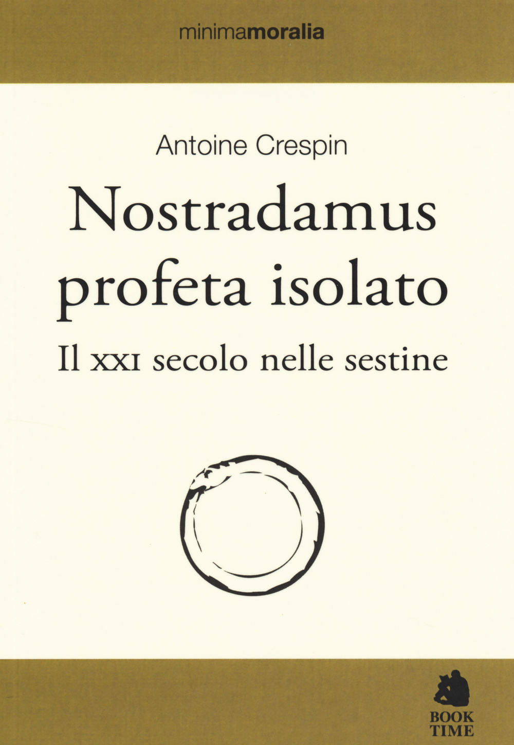 Nostradamus profeta isolato. Il XXI secolo nelle sestine