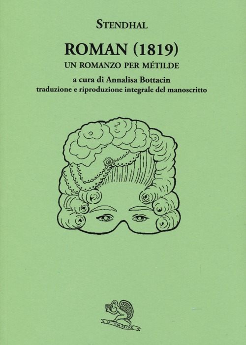 Roman (1819). Un romanzo per Métilde. Testo francese a fronte