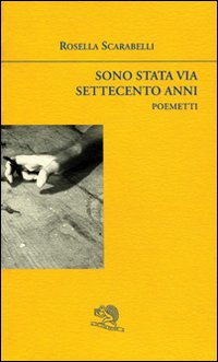 Sono stata via settecento anni