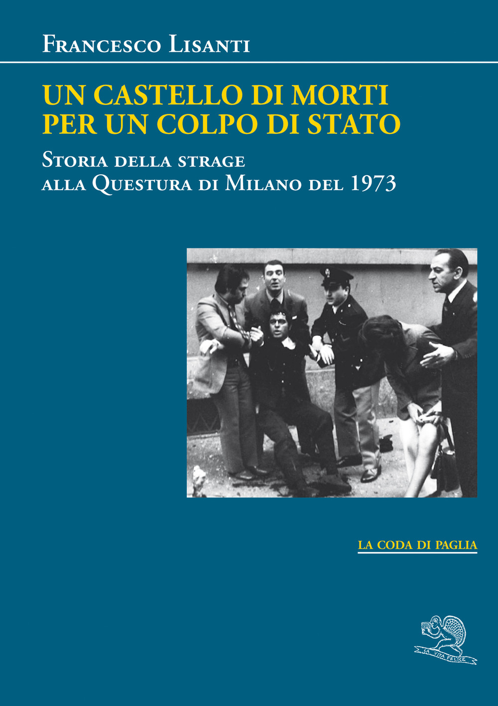 Un castello di morti per un colpo di Stato. Storia …