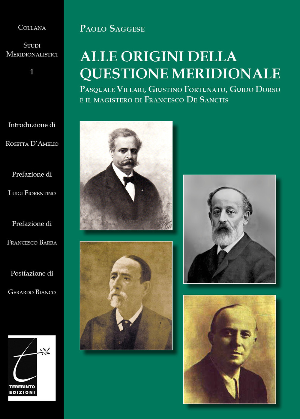 Alle origini della questione meridionale. Pasquale Villari, Giustino Fortunato, Guido …