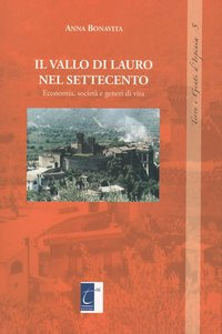 Il vallo di Lauro nel settecento. Economia, società e generi …