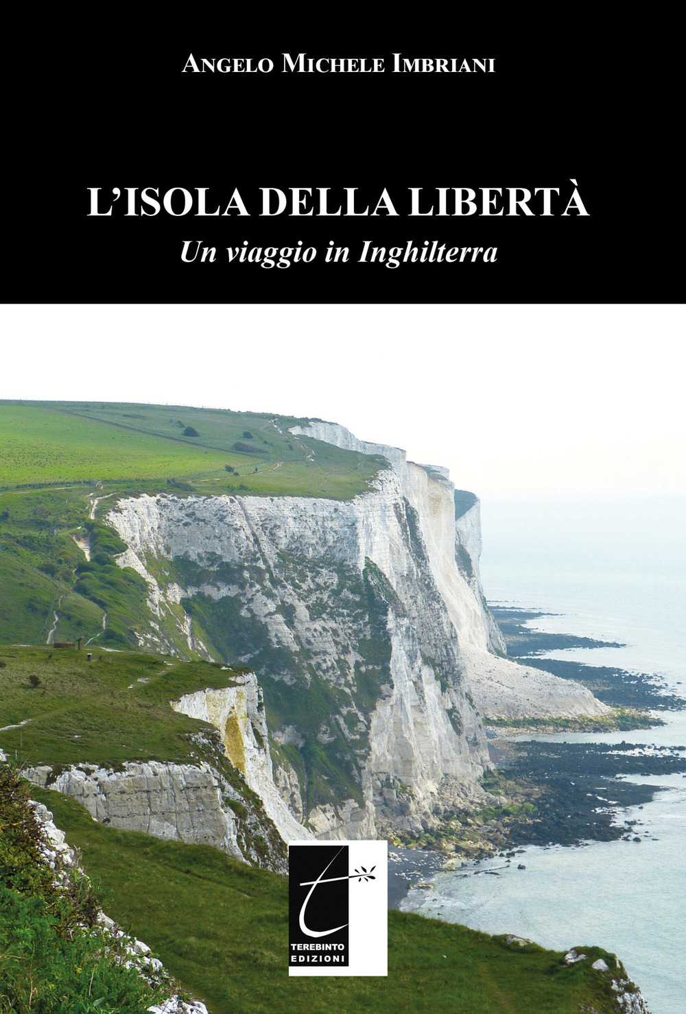 L'isola della libertà. Un viaggio in Inghilterra