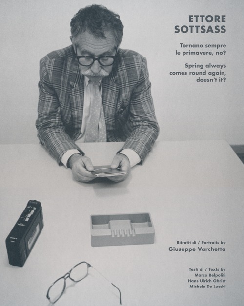 Ettore Sottsass. Tornano sempre le primavere, no?. Ediz. italiana e …