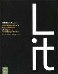 Laboratorio Italia. La fotografia nell'arte contemporanea-Photography in contemporary art