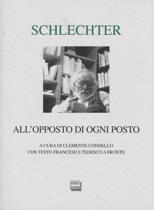 All'opposto di ogni posto. Testo francese e tedesco a fronte