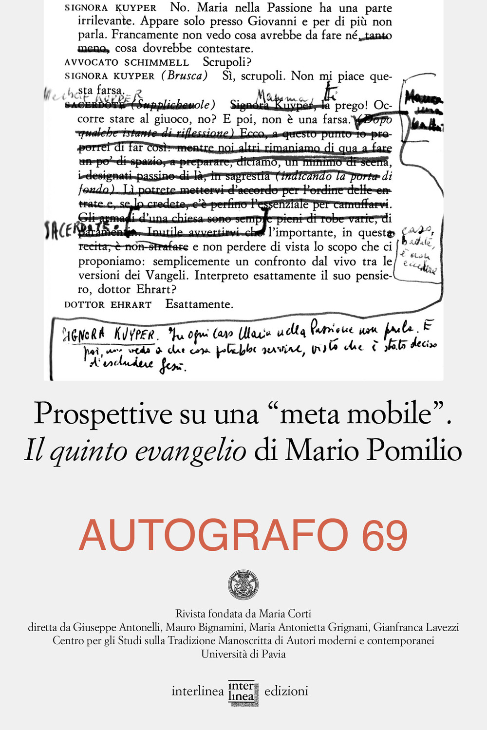 Autografo. Vol. 69: Prospettive su una «meta mobile». Il quinto …