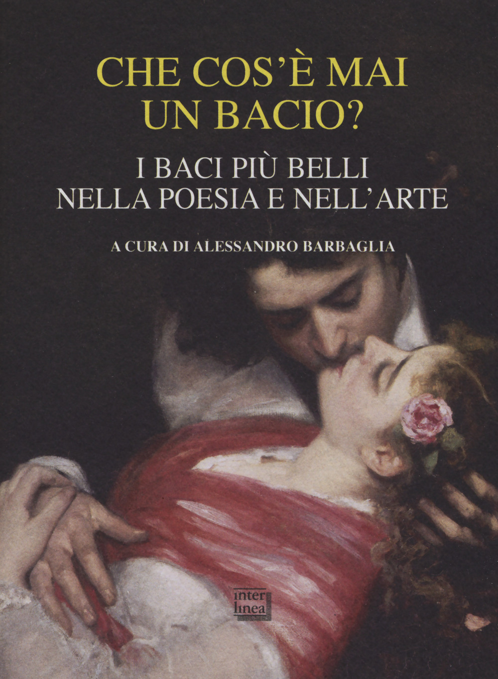 Che cos'è mai un bacio? I baci più belli nella …