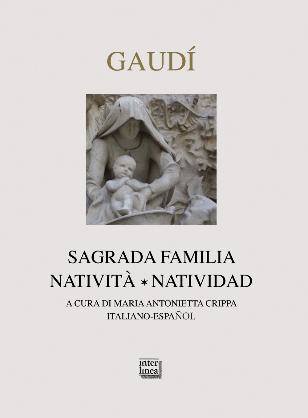 Gaudì. Sagrada Familia. Natività-Natividad