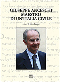 Giuseppe Anceschi maestro di un'Italia civile