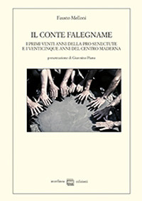 Il Conte falegname. I primi venti anni della Pro senectute …