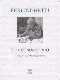 Il lume non spento. Testo inglese a fronte