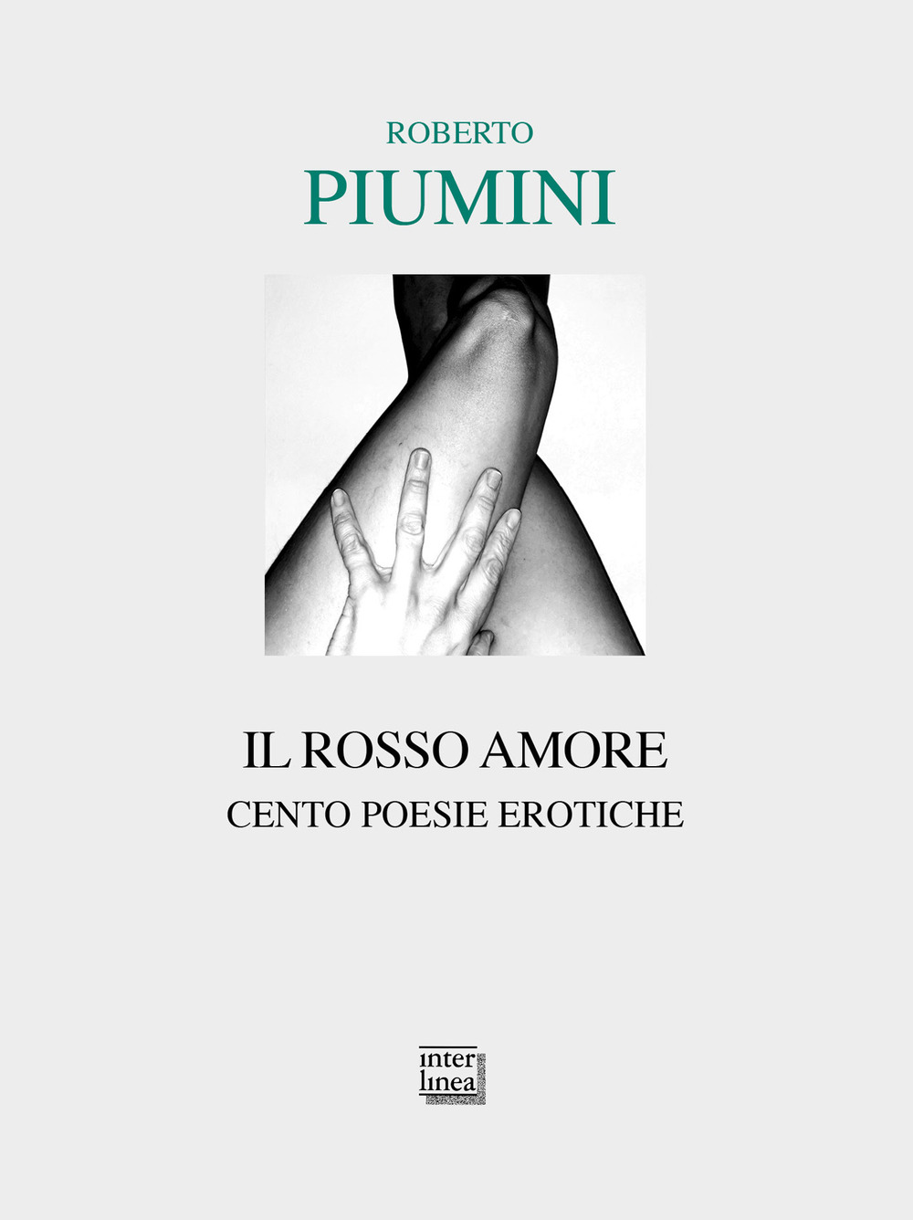 Il rosso amore. Cento poesie erotiche