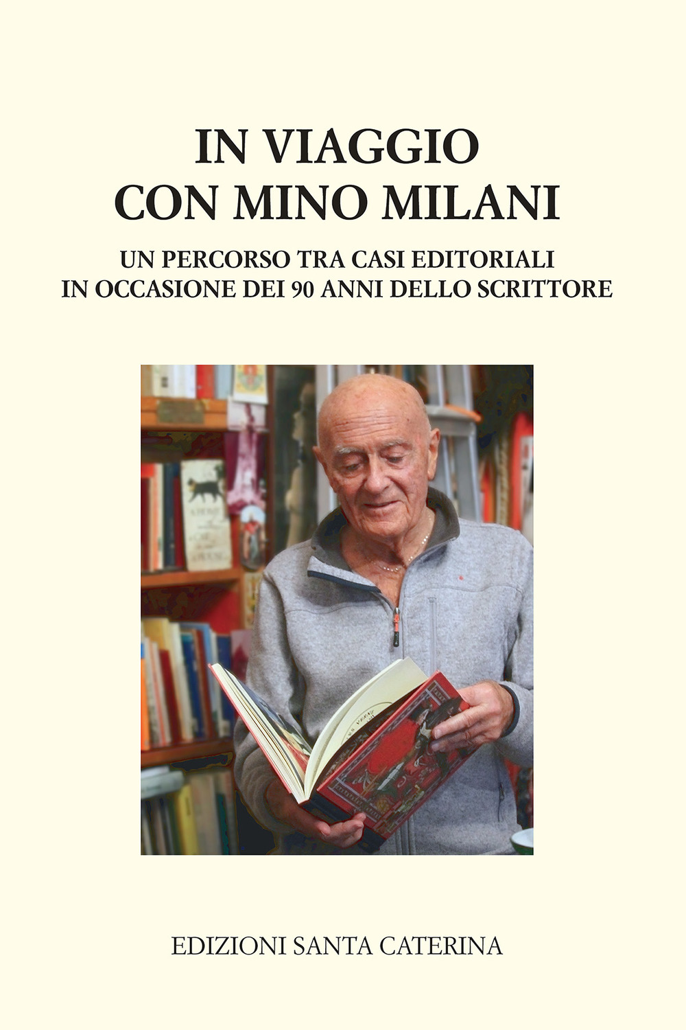 In viaggio con Mino Milani. Un percorso tra casi editoriali …