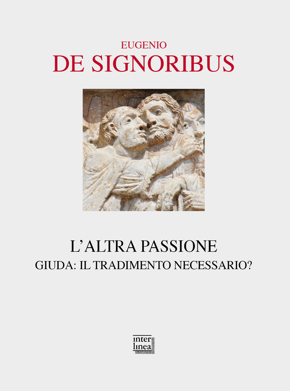 L'altra passione. Giuda: il tradimento necessario?