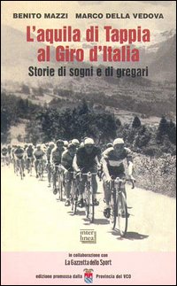 L'aquila di Tappia al Giro d'Italia. Storie di sogni e …