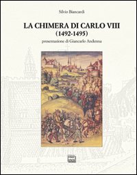 La chimera di Carlo VIII (1492-1495)