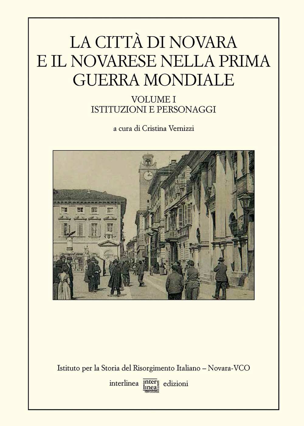 La città di Novara e il novarese nella prima guerra …