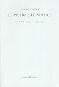 La pietra e le nuvole. Ediz. numerata