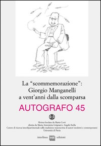 La «scommemorazione»: Giorgio Manganelli a vent'anni dalla scomparsa