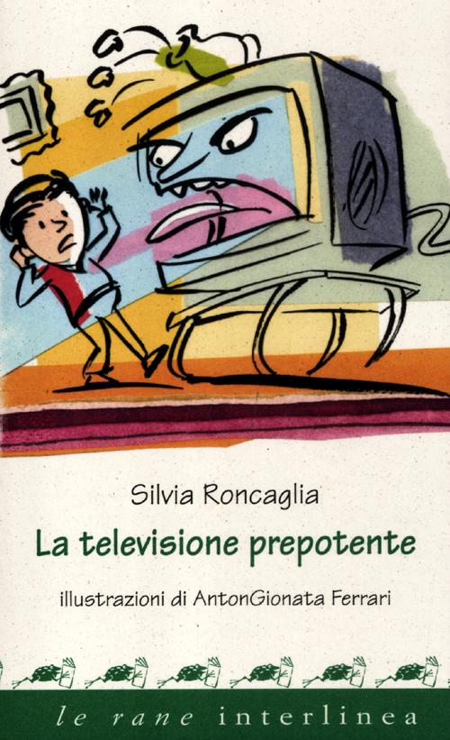 La televisione prepotente