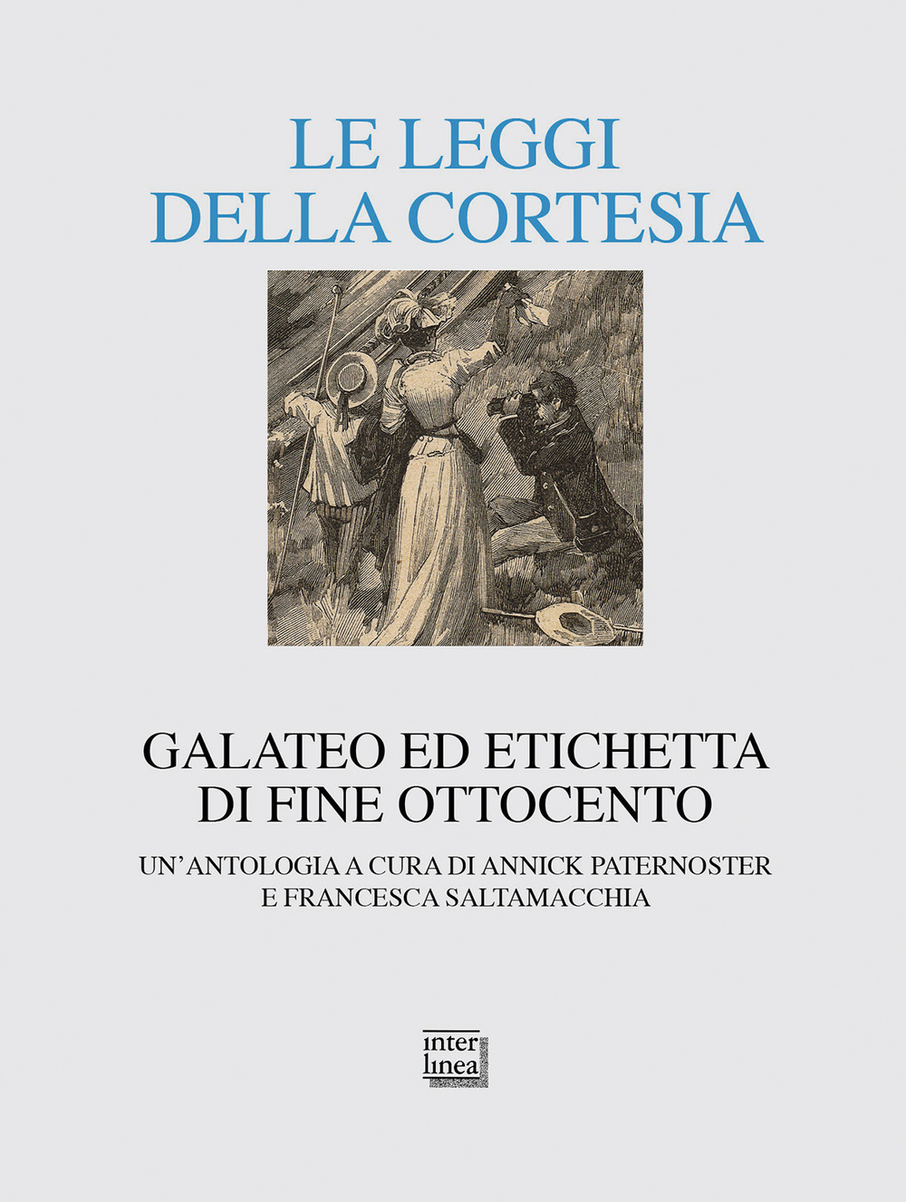 Le leggi della cortesia. Galateo ed etichetta di fine Ottocento. …