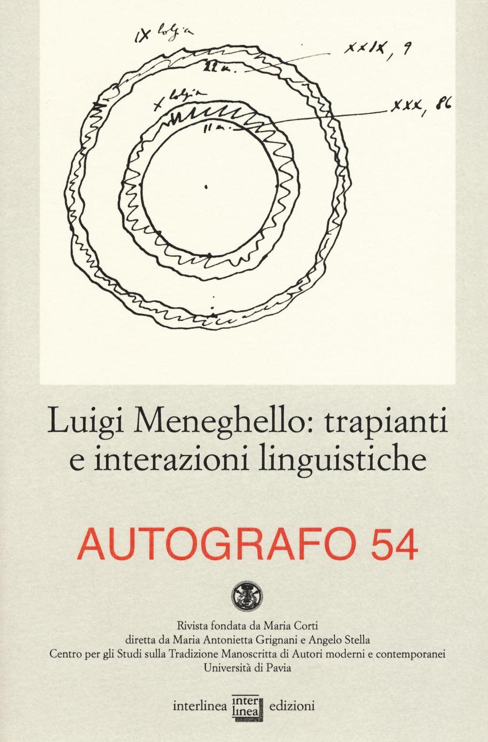 Luigi Meneghello: trapianti e interazioni linguistiche