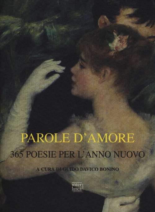 Parole d'amore. 365 poesie per l'anno nuovo