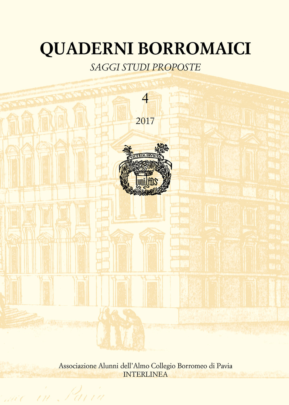 Quaderni Borromaici. Saggi studi proposte. Rivista dell'Associazione Alunni dell'Almo Collegio …