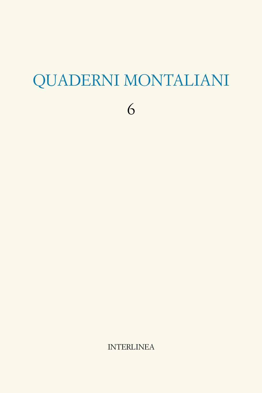 Quaderni montaliani. Vol. 6