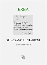 Si passano le stagioni. Una scelta personale di autografi e …