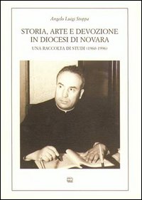 Storia, arte e devozione in diocesi di Novara. Una raccolta …