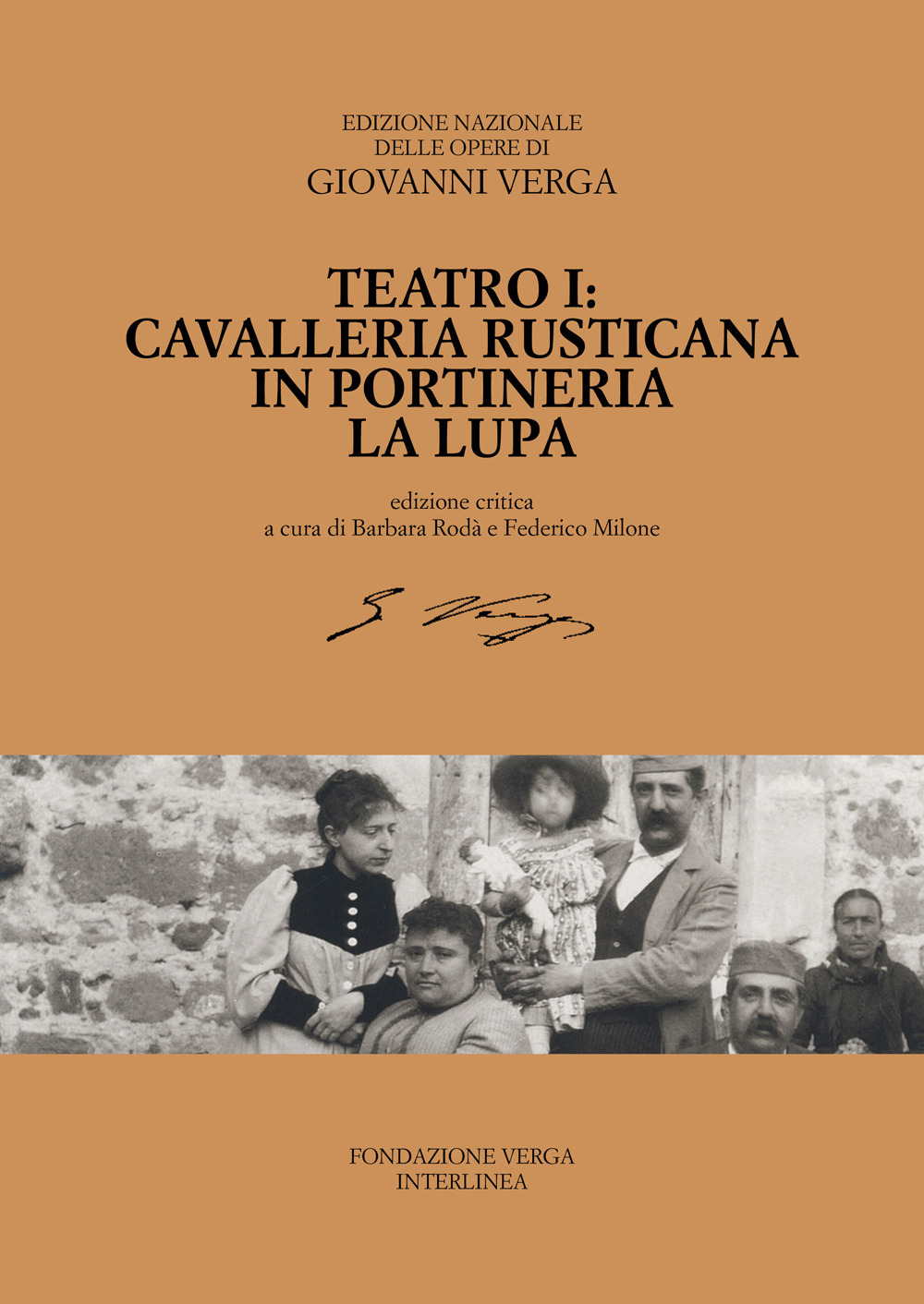 Teatro. Cavalleria rusticana, In portineria, La Lupa. Vol. 1