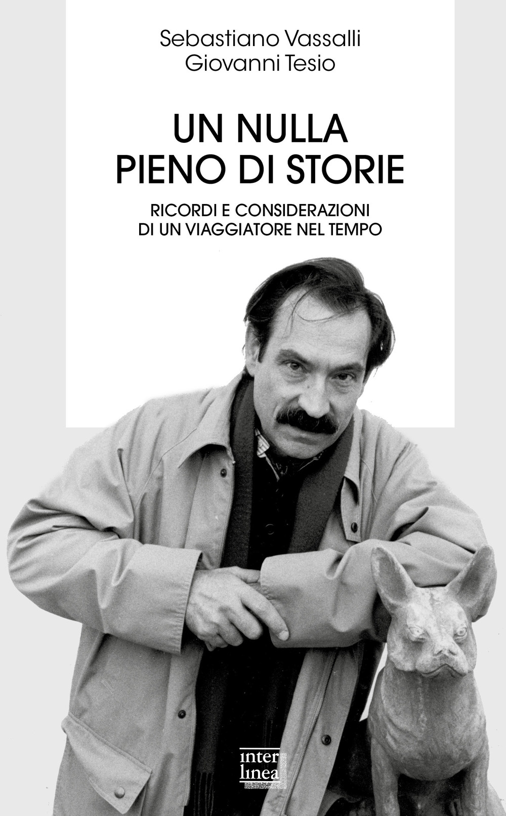 Un nulla pieno di storie. Ricordi e considerazioni di un …