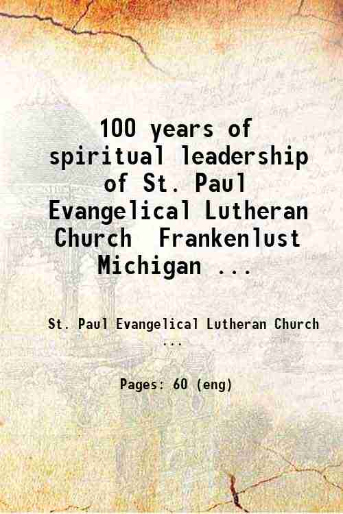 100 years of spiritual leadership of St. Paul Evangelical Lutheran …