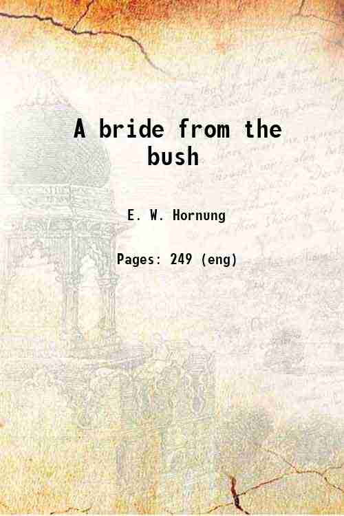 A bride from the bush 1897