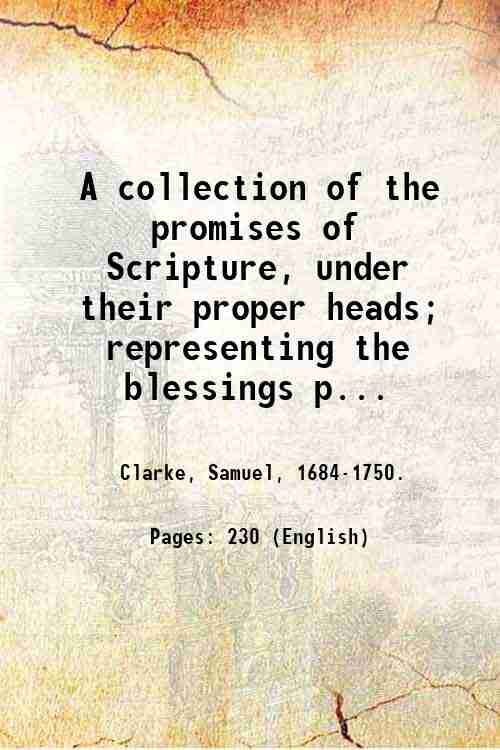 A collection of the promises of Scripture, under their proper …