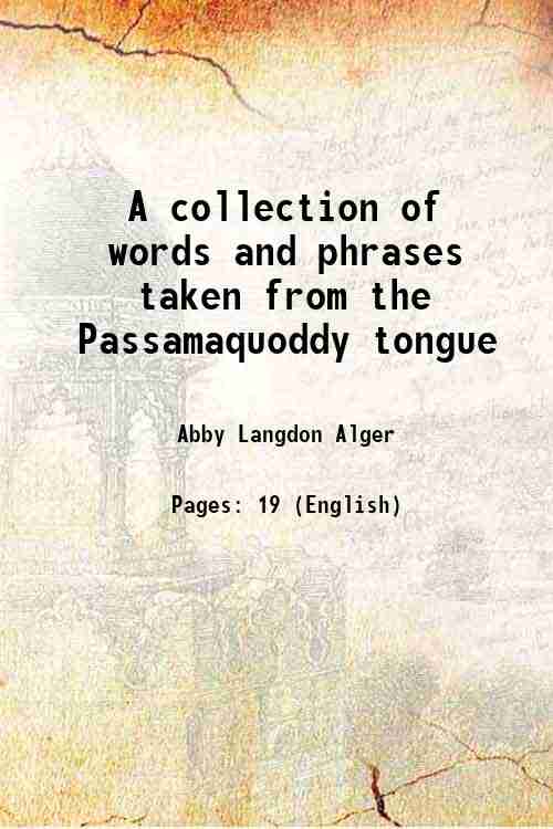 A collection of words and phrases taken from the Passamaquoddy …